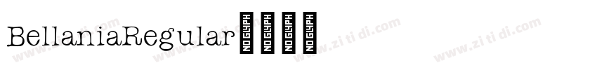 BellaniaRegular字体转换 BellaniaRegular字体转换