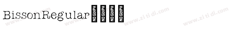 BissonRegular字体转换 BissonRegular字体转换