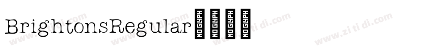 BrightonsRegular字体转换 BrightonsRegular字体转换