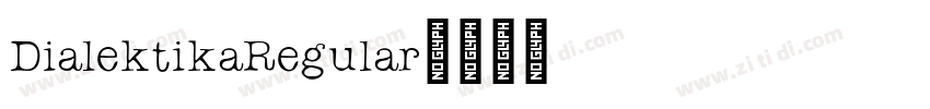 DialektikaRegular字体转换
