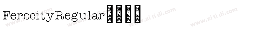 FerocityRegular字体转换 FerocityRegular字体转换