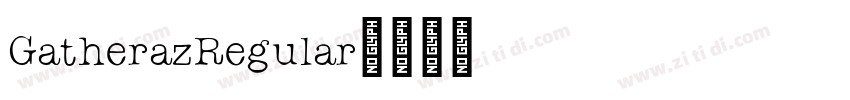 GatherazRegular字体转换