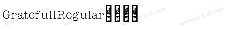 GratefullRegular字体转换
