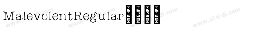 MalevolentRegular字体转换 MalevolentRegular字体转换
