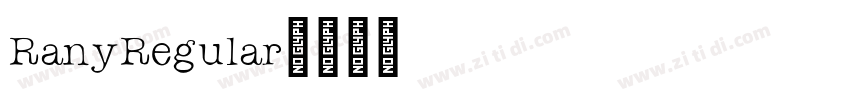 RanyRegular字体转换 RanyRegular字体转换