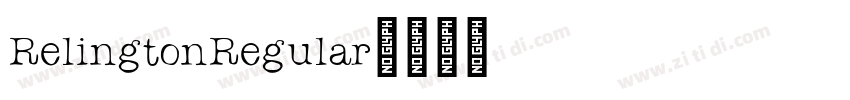 RelingtonRegular字体转换