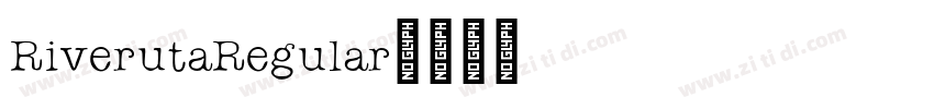 RiverutaRegular字体转换 RiverutaRegular字体转换