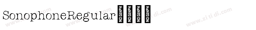 SonophoneRegular字体转换 SonophoneRegular字体转换