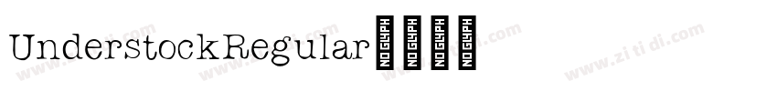 UnderstockRegular字体转换