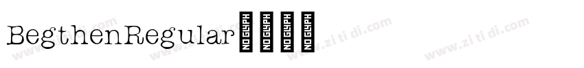BegthenRegular字体转换