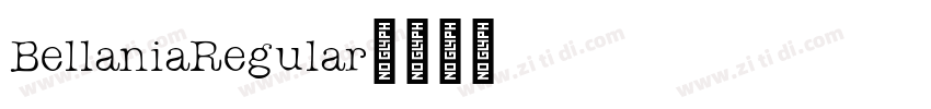 BellaniaRegular字体转换 BellaniaRegular字体转换