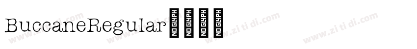 BuccaneRegular字体转换 BuccaneRegular字体转换