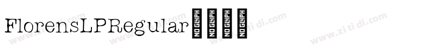 FlorensLPRegular字体转换