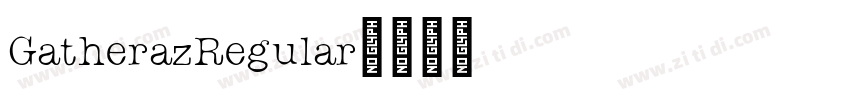 GatherazRegular字体转换