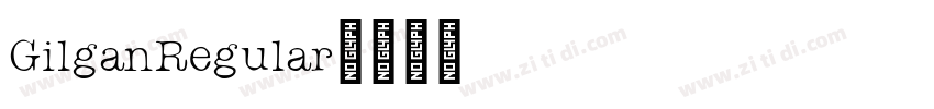 GilganRegular字体转换