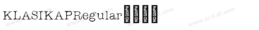 KLASIKAPRegular字体转换 KLASIKAPRegular字体转换