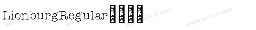 LionburgRegular字体转换 LionburgRegular字体转换
