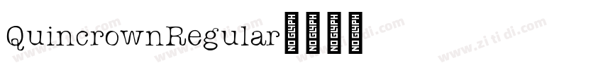 QuincrownRegular字体转换 QuincrownRegular字体转换