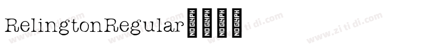 RelingtonRegular字体转换