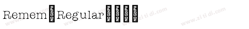 Remem-Regular字体转换 Remem-Regular字体转换