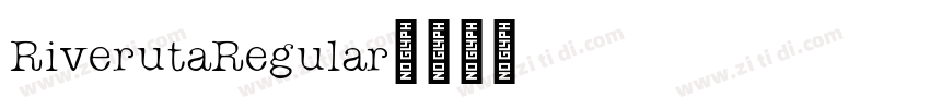 RiverutaRegular字体转换 RiverutaRegular字体转换