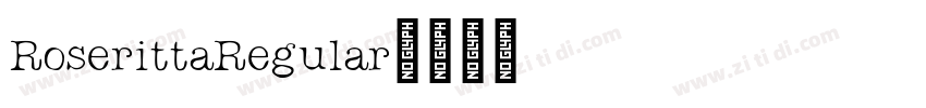 RoserittaRegular字体转换 RoserittaRegular字体转换