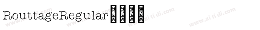 RouttageRegular字体转换 RouttageRegular字体转换