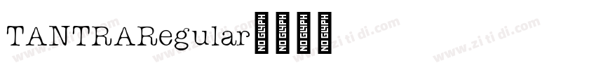 TANTRARegular字体转换 TANTRARegular字体转换