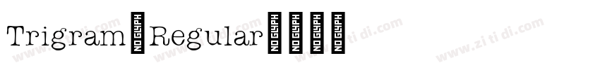 Trigram-Regular字体转换