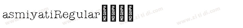 asmiyatiRegular字体转换