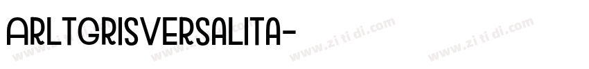 ArltGrisVersalita字体转换 ArltGrisVersalita字体转换