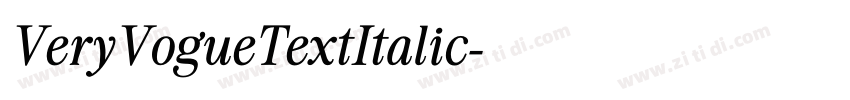 VeryVogueTextItalic字体转换 VeryVogueTextItalic字体转换