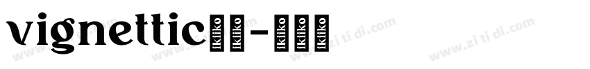 vignettic字体字体转换