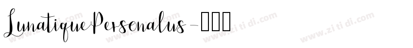 LunatiquePersonalus字体转换