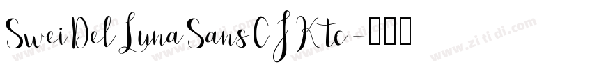 SweiDelLunaSansCJKtc字体转换