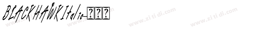 BLACKHAWKItalic字体转换