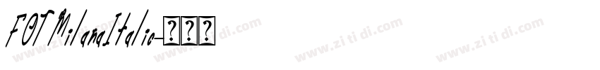 FOTMilanaItalic字体转换
