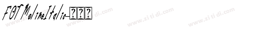 FOTMolineItalic字体转换 FOTMolineItalic字体转换