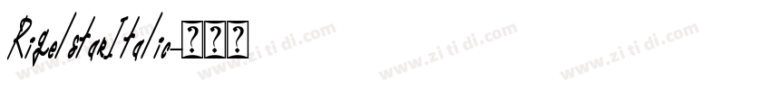 RigelstarItalic字体转换 RigelstarItalic字体转换