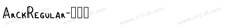 ArckRegular字体转换 ArckRegular字体转换