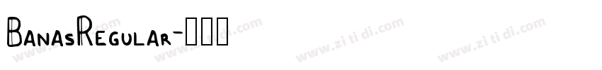 BanasRegular字体转换