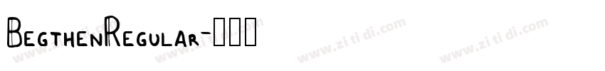BegthenRegular字体转换