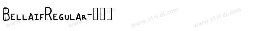 BellaifRegular字体转换 BellaifRegular字体转换