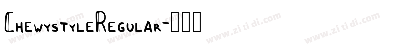 ChewystyleRegular字体转换