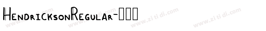 HendricksonRegular字体转换 HendricksonRegular字体转换