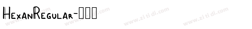 HexanRegular字体转换 HexanRegular字体转换