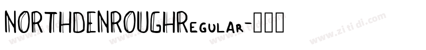 NORTHDENROUGHRegular字体转换