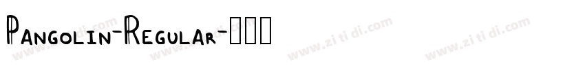 Pangolin-Regular字体转换 Pangolin-Regular字体转换
