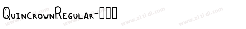 QuincrownRegular字体转换 QuincrownRegular字体转换