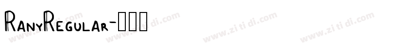 RanyRegular字体转换 RanyRegular字体转换